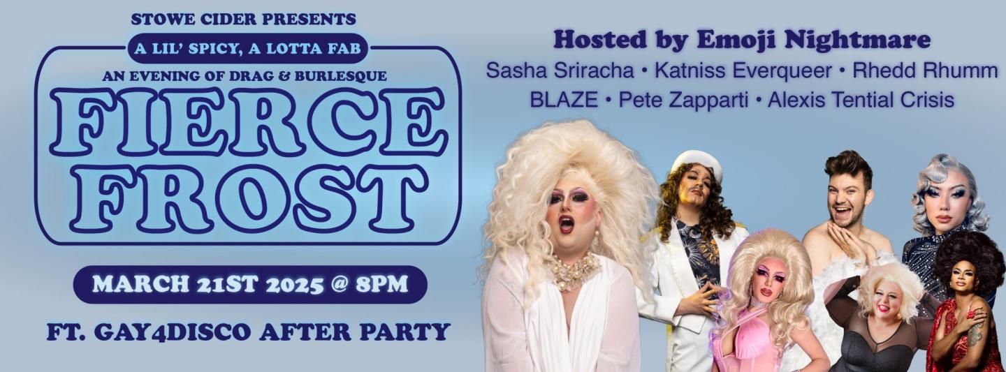 Fierce Frost Drag & Burlesque Show Hosted By Emoji Nightmare