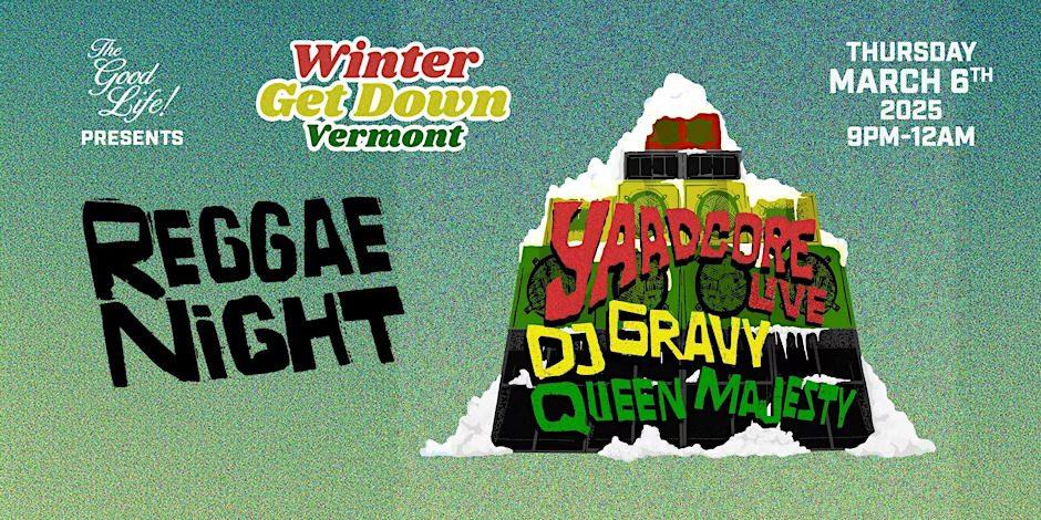 Winter Get Down: Reggae Night ft. Yaadcore (Live)