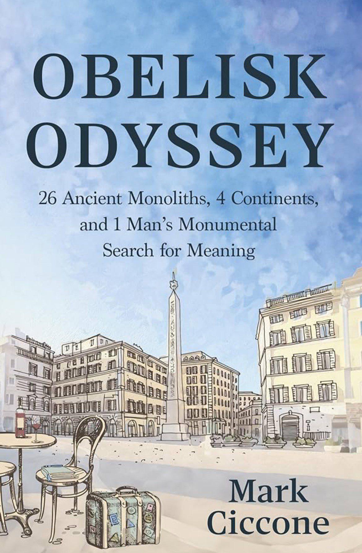 Obelisk Odyssey with Mark Ciccone