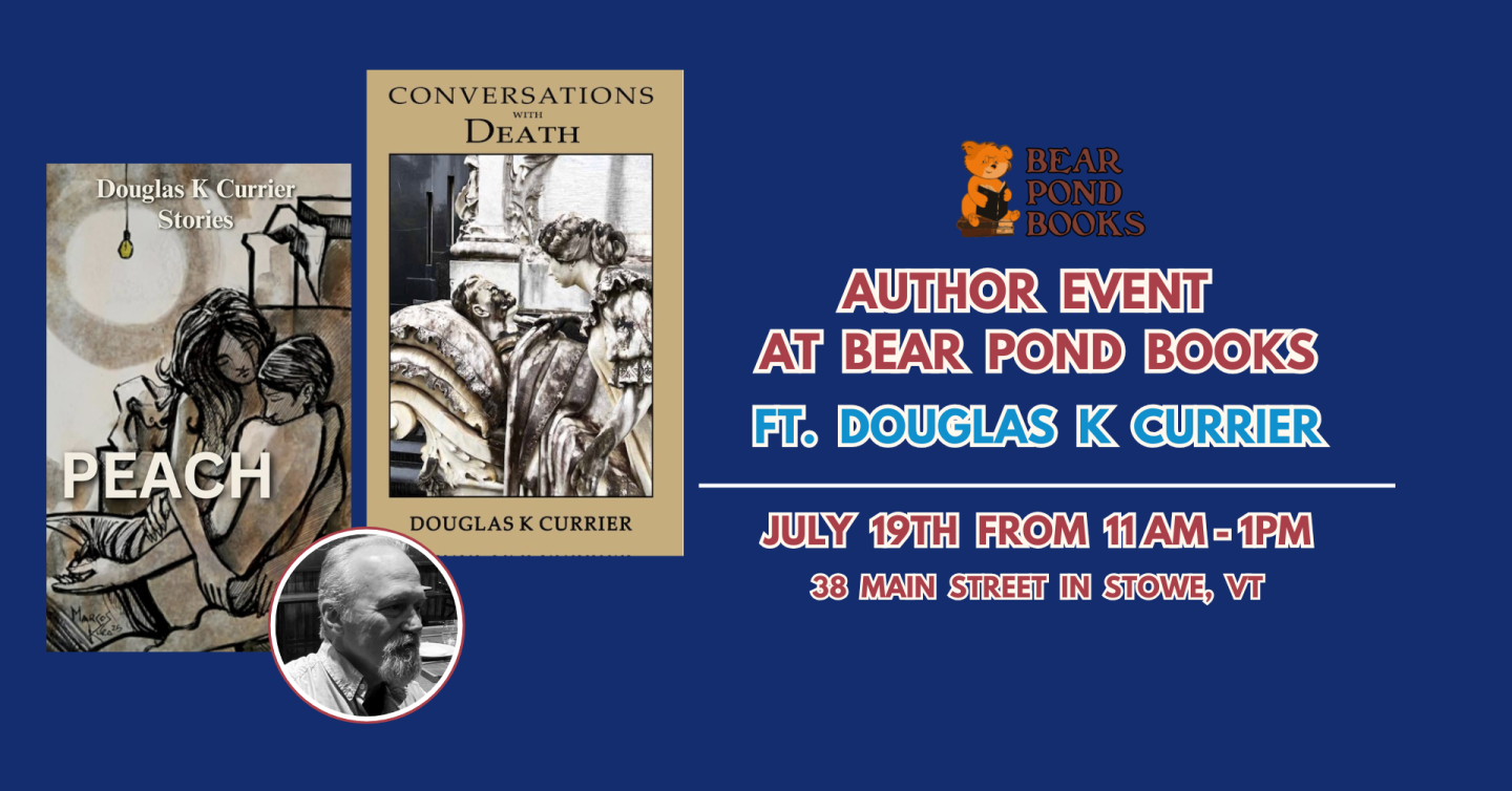 Douglas K Currier at Bear Pond Books