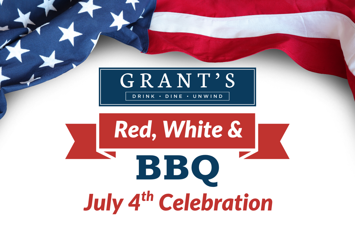 American flag with text: "Red, White & BBQ, July 4th Celebration."