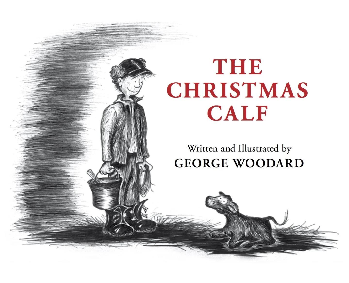 Boy with a bucket faces a lying calf, cover art for "The Christmas Calf".