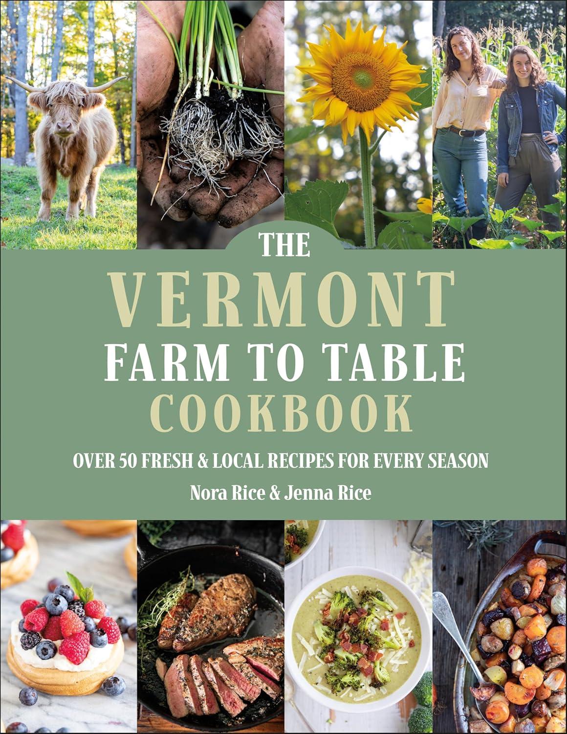 Cover of "The Vermont Farm to Table Cookbook" with nature and food photos surrounding the title.