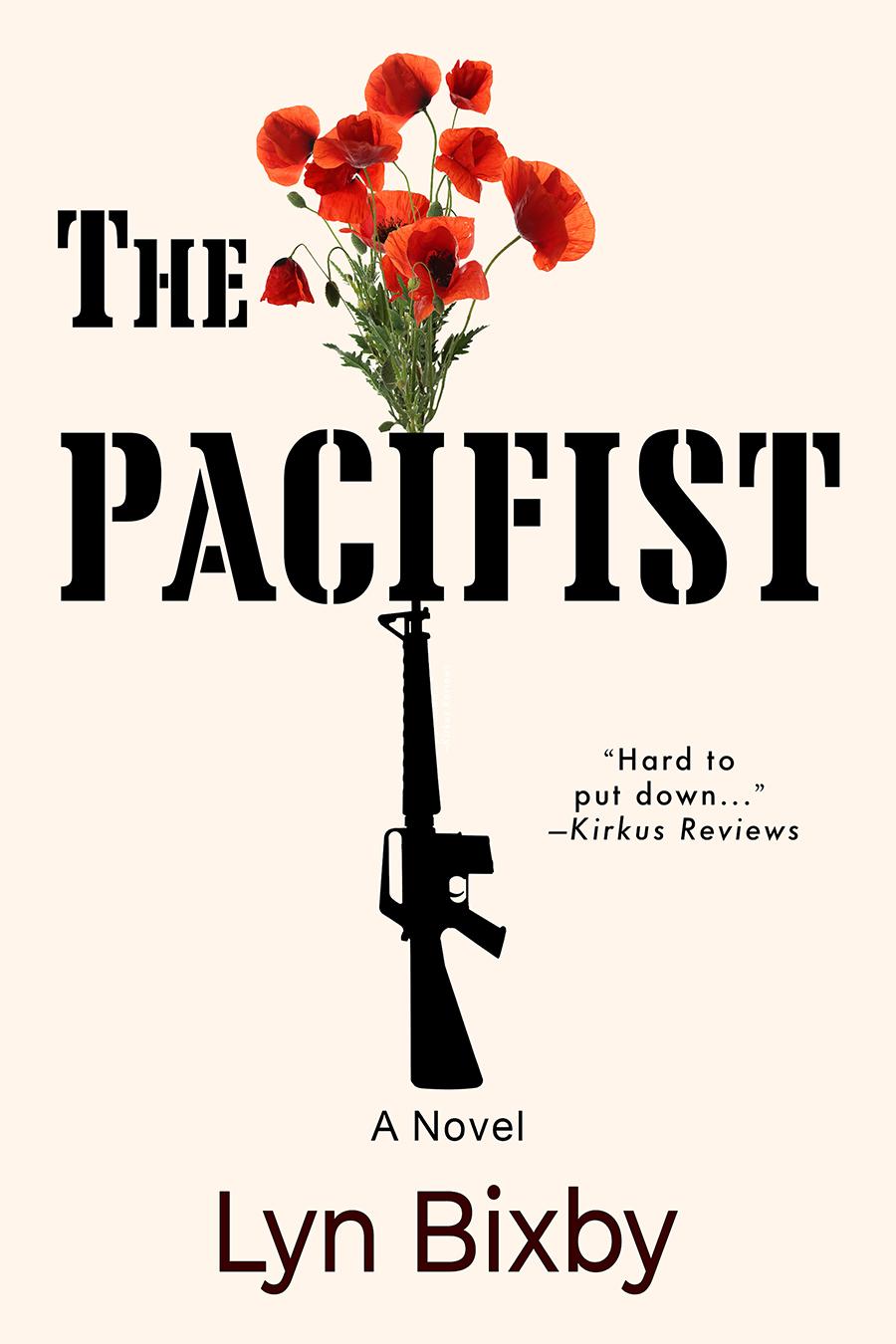 Book cover with a gun morphing into red poppies. Title: The Pacifist.