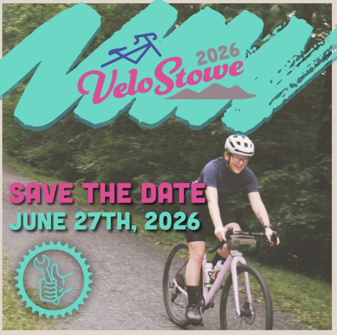 Cyclist on a forest path; text reads "VeloStowe 2026" and "Save the Date, June 27th, 2026."