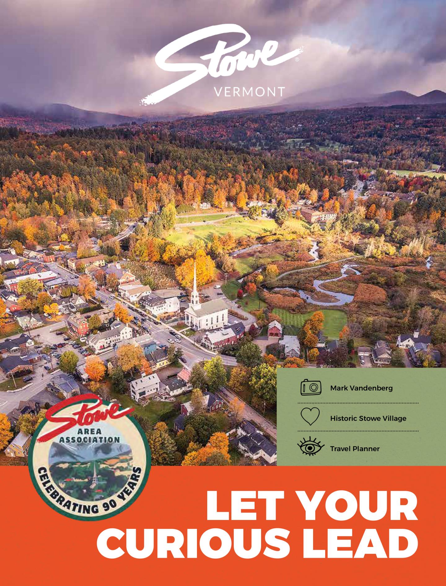 Stowe, Vermont autumn village panorama with “Let Your Curious Lead” tourism slogan.