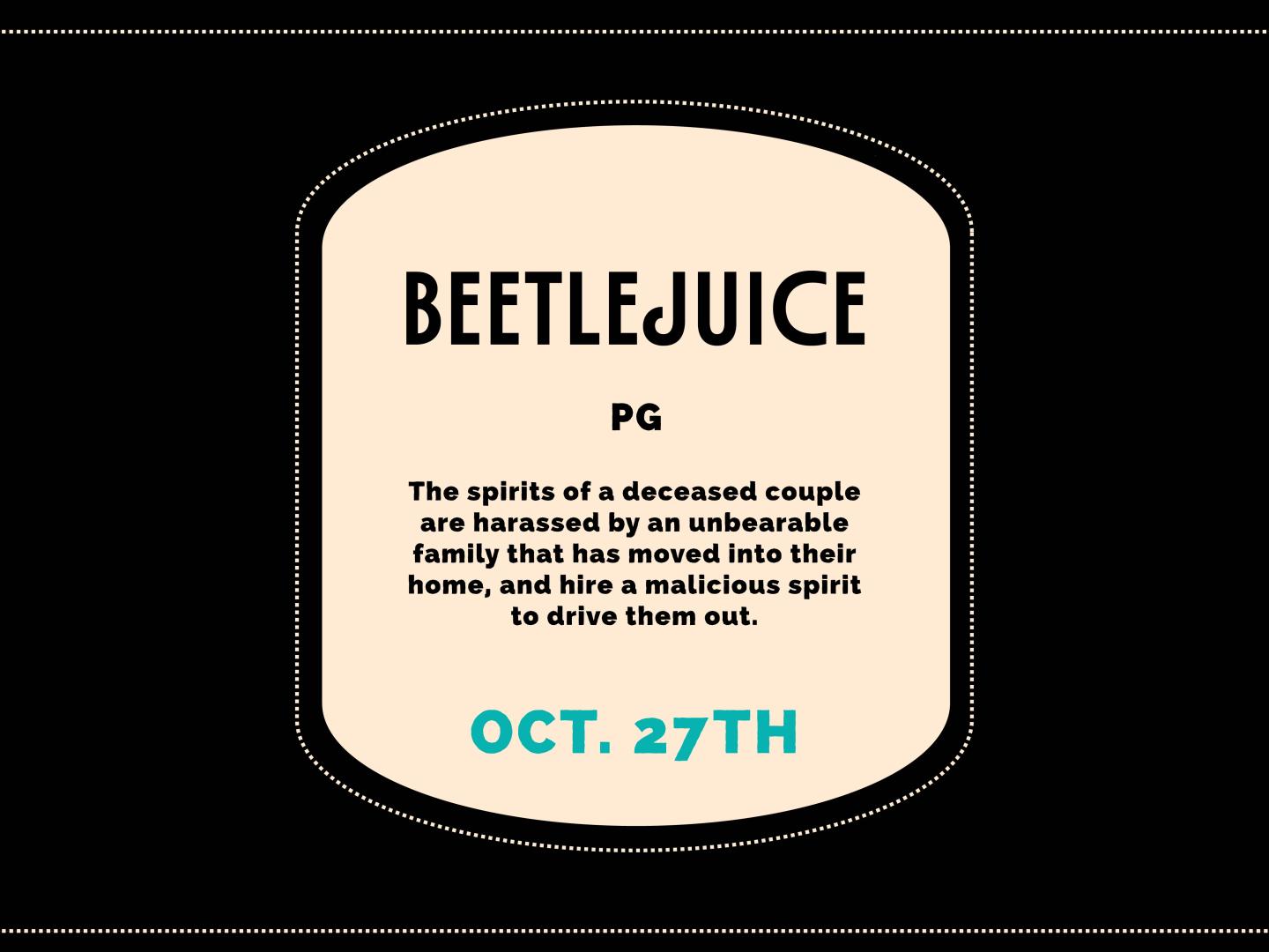 Beetlejuice themed plaque listing an August 1 release date and October 27 date.