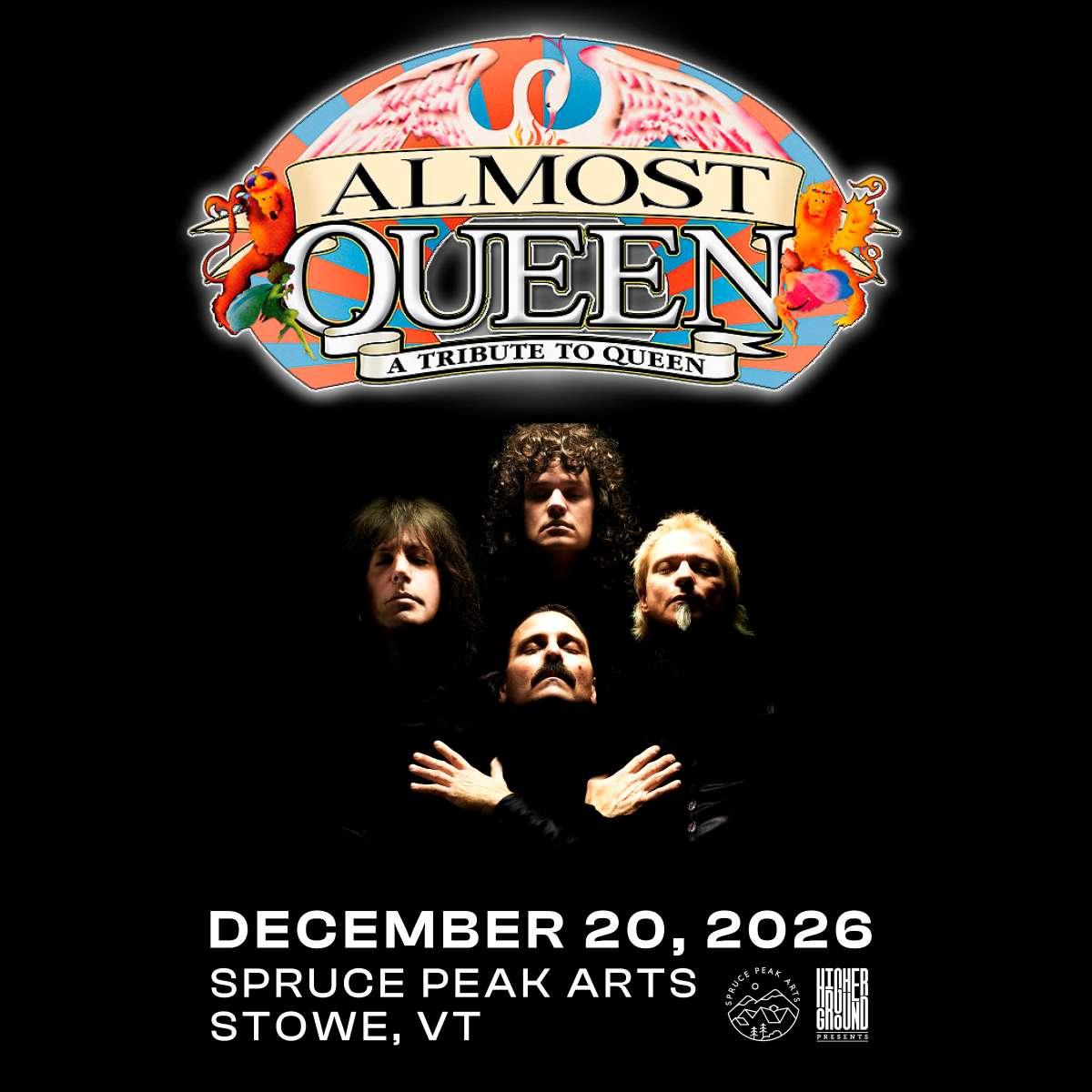 Almost Queen band poster, December 20, 2026, Spruce Peak Arts, Stowe, VT.